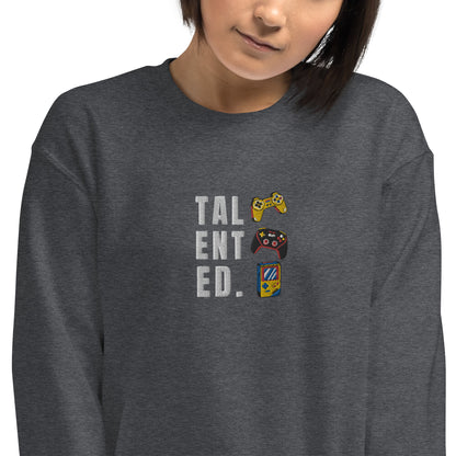 Talented - Unisex Sweatshirt