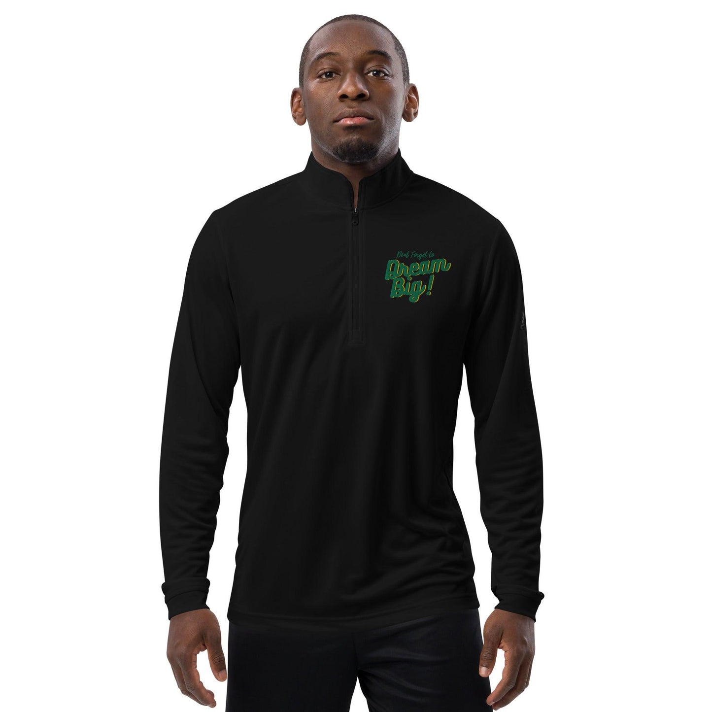 Dream Big - Quarter zip pullover - SCDBrand Company