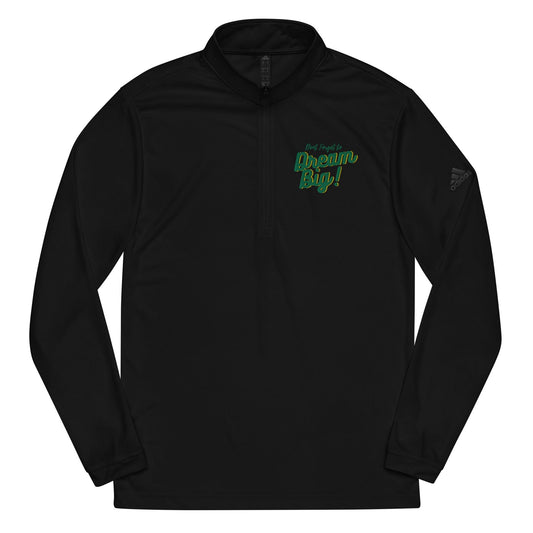 Dream Big - Quarter zip pullover - SCDBrand Company