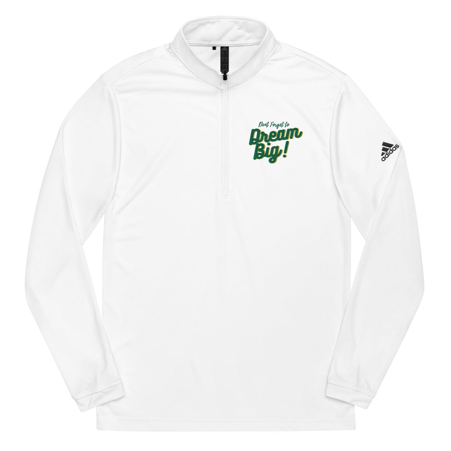 Dream Big - Quarter zip pullover - SCDBrand Company