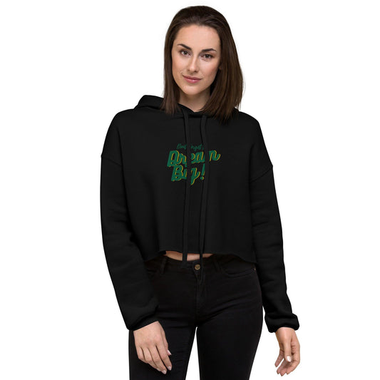 Dream Big - Crop Hoodie - SCDBrand Company